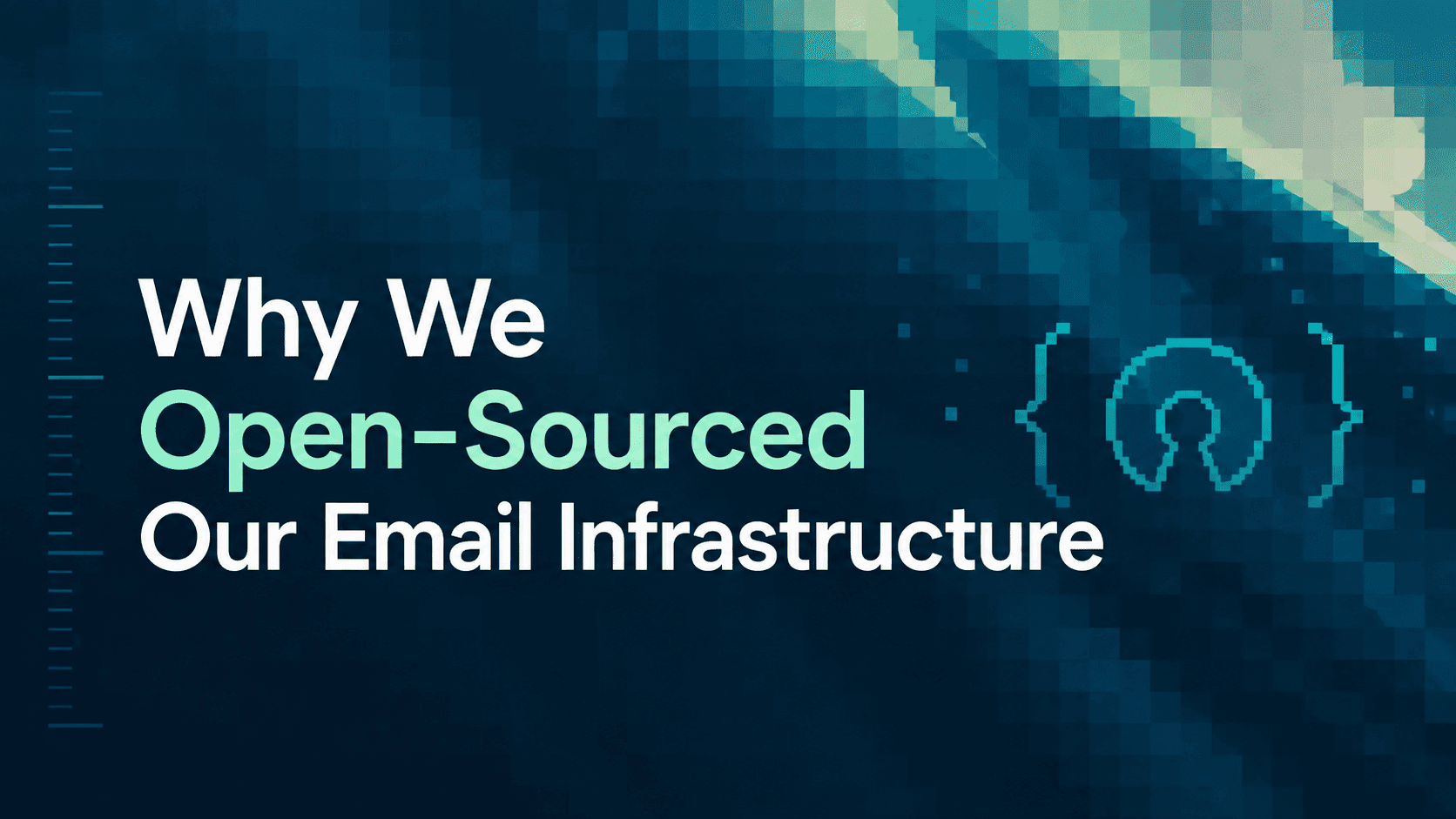 Why We Open-Sourced Our Email Infrastructure